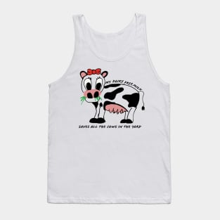 My Dairy Free Milk Saves All The Cows In The Yard Tank Top